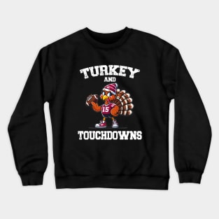 Turkey And Touchdowns Turkey With Helmet Holding A Football Crewneck Sweatshirt